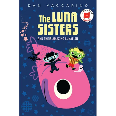 The Luna Sisters and Their Amazing Lunafish