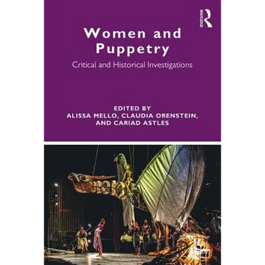 Women and Puppetry: Critical and Historical Investigations