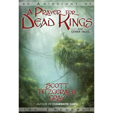 A Prayer for Dead Kings and Other Tales