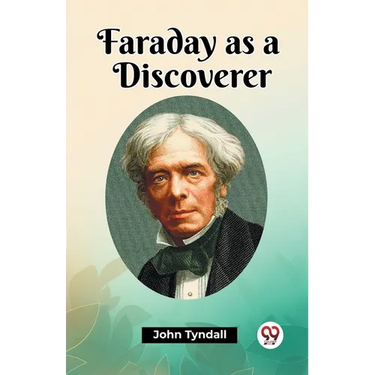 Faraday as a Discoverer