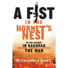 A Fist in the Hornet's Nest: On the Ground in Baghdad Before, During and After the War