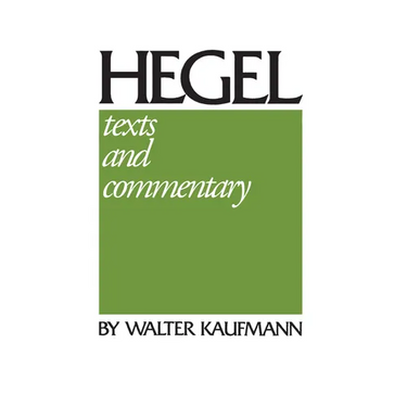 Hegel: Texts and Commentary