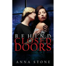 Behind Closed Doors