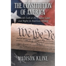 The Constitution of America: An Inside Look at the Greatest Laws and Rights in American History