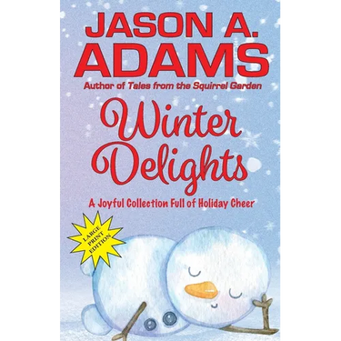 Winter Delights: A Holiday Collection of Snow-Covered Stories