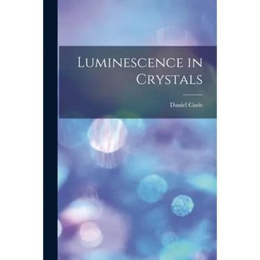 Luminescence in Crystals