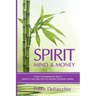 Spirit, Mind and Money: A New Conversation About Service and Success for Holistic Business Owners
