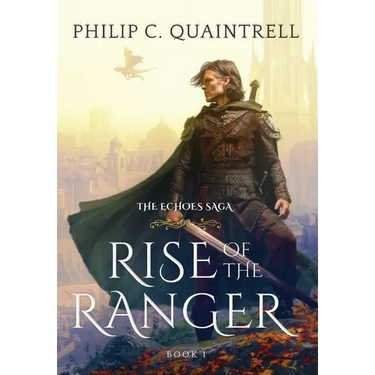 Rise of the Ranger: (The Echoes Saga: Book 1)