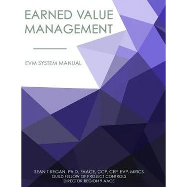 Earned Value Management System Manual: EVMS Systems Manual