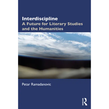 Interdiscipline: A Future for Literary Studies and the Humanities