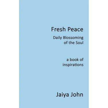 Fresh Peace: Daily Blossoming of the Soul