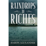 Raindrops to Riches