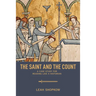 The Saint and the Count: A Case Study for Reading Like a Historian