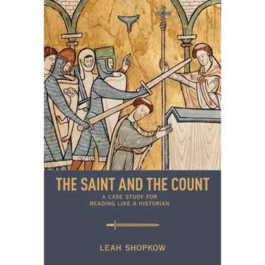 The Saint and the Count: A Case Study for Reading Like a Historian