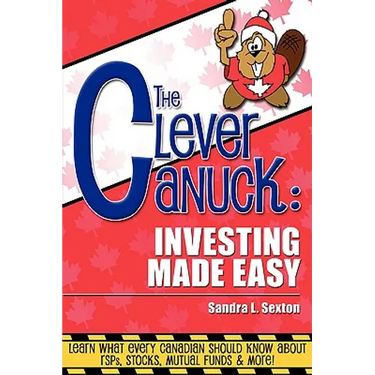 The Clever Canuck: Investing Made Easy