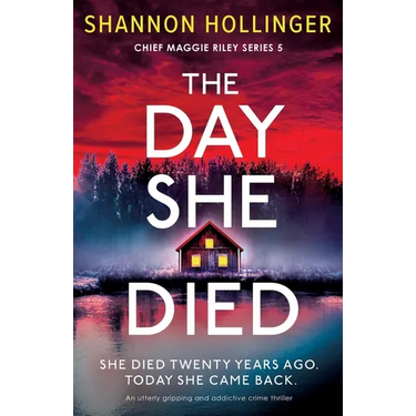 The Day She Died: An utterly gripping and addictive crime thriller