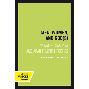 Men, Women, and Gods: Nawal El Saadawi and Arab Feminist Poetics