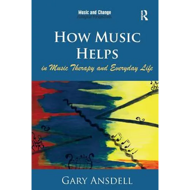 How Music Helps in Music Therapy and Everyday Life