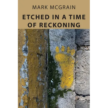 Etched In A Time Of Reckoning