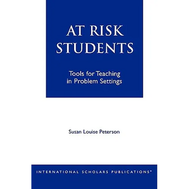 At - Risk Students: Tools for Teaching in Problem Settings