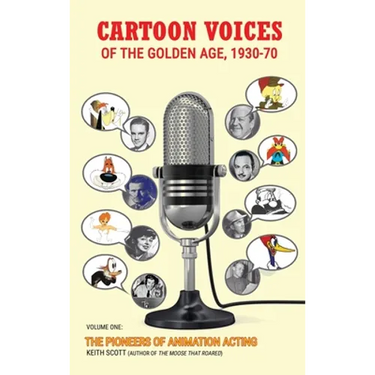 Cartoon Voices of the Golden Age, 1930-70 Vol. 1 (hardback)