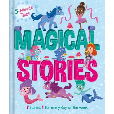 5 Minute Tales: Magical Stories: With 7 Stories, 1 for Every Day of the Week
