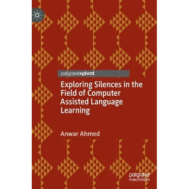 Exploring Silences in the Field of Computer Assisted Language Learning