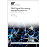 Eeg Signal Processing: Feature Extraction, Selection and Classification Methods