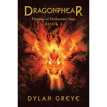 Dragonphear: Dragons of Darkmatter Saga
