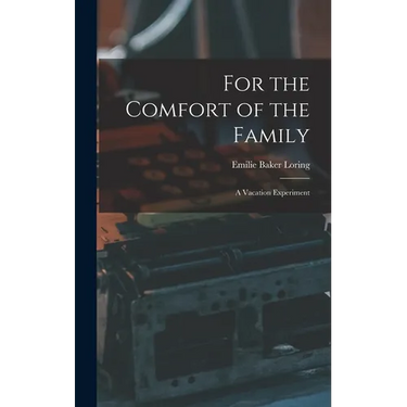 For the Comfort of the Family: A Vacation Experiment