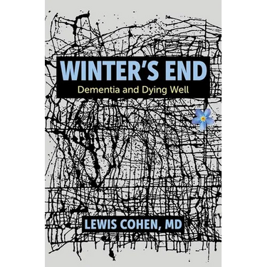 Winter's End: Dementia and Dying Well