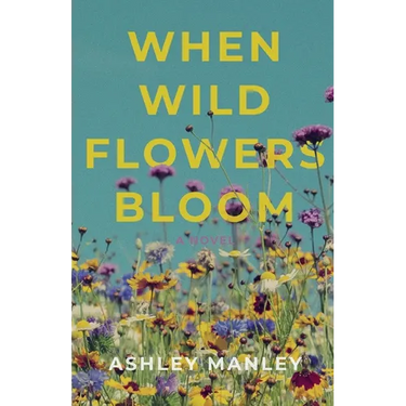 When Wildflowers Bloom