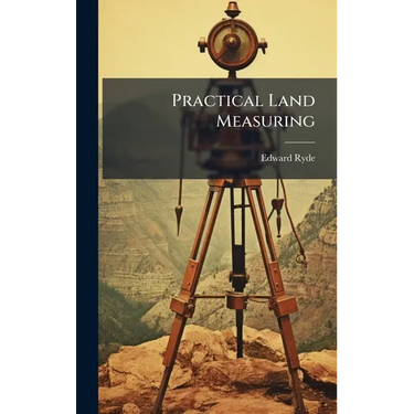 Practical Land Measuring