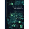 Machine-shop Mathematics