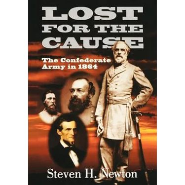 Lost for the Cause: The Confederate Army in 1865