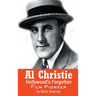 Al Christie (hardback): Hollywood's Forgotten Film Pioneer