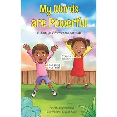 My Words are Powerful: A Book of Affirmations for Kids