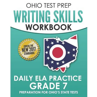OHIO TEST PREP Writing Skills Workbook Daily ELA Practice Grade 7: Preparation for Ohio's English Language Arts Tests