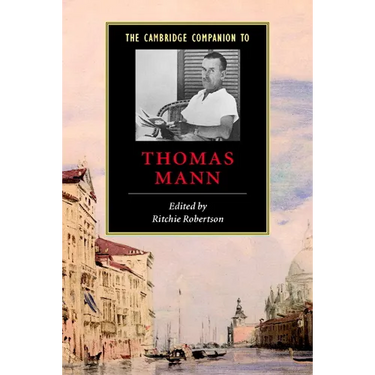 The Cambridge Companion to Thomas Mann