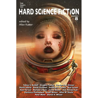 The Year's Top Hard Science Fiction Stories 8