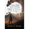 To Spare A Dragon