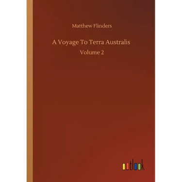 A Voyage To Terra Australis: Volume 2