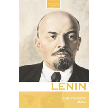 Lenin: A Revolutionary Life