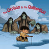 The Orphan and the Qallupilluit: English Edition