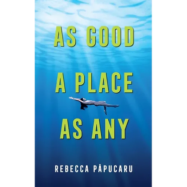 As Good a Place as Any: Volume 225