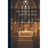 Pius XI The Pope And The Man