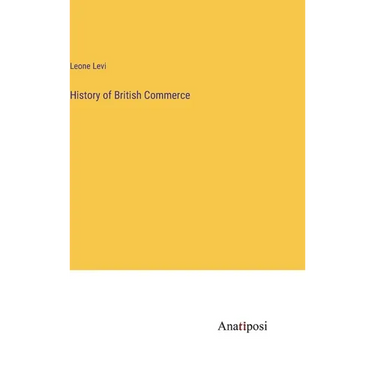 History of British Commerce