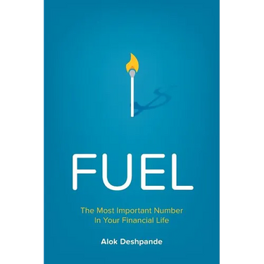 Fuel: The Most Important Number in Your Financial Life