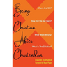 Being Christian After Christendom: Where Are We? How Did We Get Here? What Went Wrong? What Is the Solution?