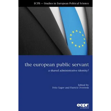 The European Public Servant: A Shared Administrative Identity?